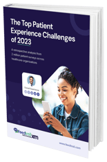 The Top Patient Experience Challenges of 2023